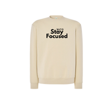 Charger l&#39;image dans la galerie, Sweat STAY FOCUSED
